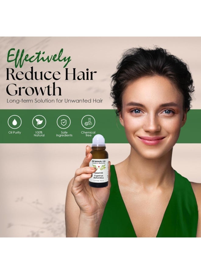 Dr. Sous Ca Health and Wellness Cyperus Rotundus Oil - 50ml Natural | Saad Oil For Hair Removal, Moisturizing & Soothing | Cyperss Oil For Reducing Body Hair Growth,  Ideal for All Skin Types | 100% Natural Organic Cyperus Oil for Skin | Glass bottle | - Image 3